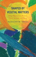 Cover: Shaped by Vegetal Matters - Lexington Books