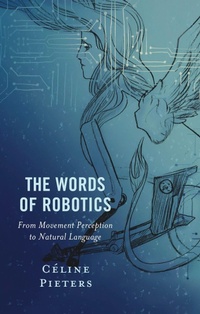 Abbildung von: The Words of Robotics - Bloomsbury eBooks US