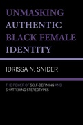 Cover: Unmasking Authentic Black Female Identity - Lexington Books