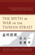 Cover: The Myth of War in the Taiwan Strait - Lexington Books