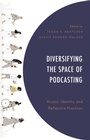 Cover: Diversifying the Space of Podcasting - Lexington Books