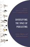 Cover: Diversifying the Space of Podcasting - Lexington Books
