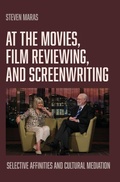 Cover: At the Movies, Film Reviewing, and Screenwriting - Intellect Books