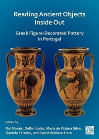 Enlarge image Cover: Reading Ancient Objects Inside Out - Archaeopress Publishing