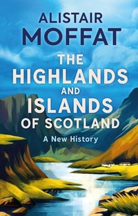 Abbildung von: The Highlands and Islands of Scotland - Birlinn Ltd