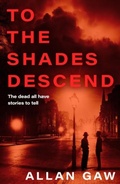 Cover: To the Shades Descend - Polygon An Imprint of Birlinn Limited