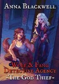Cover: Wolf & Fang Detective Agency: The God Thief - Copper Fox Fiction