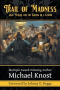 Cover: Trail of Madness - Lawless Trails Press