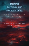 Cover: Religion, Theology, and Stranger Things - Lexington Books/Fortress Academic