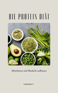 Abbildung von: Die Protein Diät - epubli