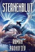 Cover: Sternenblut (Buch 5) - Magic Dome Books