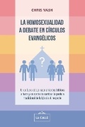 Cover: La homosexualidad a debate en circulos evangelicos - Editorial La Calle