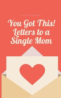 Enlarge image Cover: You Got This! Letters to a Single Mom - BookLeaf Publishing