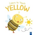 Cover: Colors to Touch: Yellow - Yoyo Books