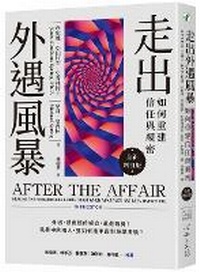 Enlarge image Cover: After the Affair: Healing the Pain and Rebuilding Trust When a Partner Has Been Unfaithful, 3rd Edition - Xin Ling Gong Fang