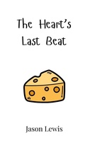 Cover: The Heart's Last Beat - Creative Arts Management Ou