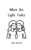 Cover: When the Light Fades - Creative Arts Management Ou