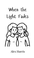 Cover: When the Light Fades - Creative Arts Management Ou