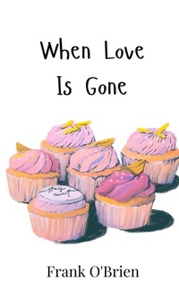 Enlarge image Cover: When Love Is Gone - Creative Arts Management Ou
