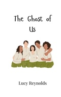 Cover: The Ghost of Us - Creative Arts Management Ou