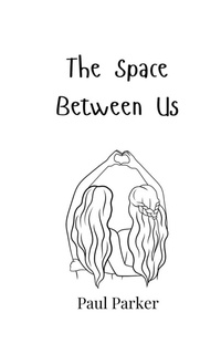 Enlarge image Cover: The Space Between Us - Creative Arts Management Ou