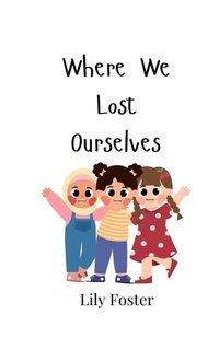 Enlarge image Cover: Where We Lost Ourselves - Creative Arts Management Ou