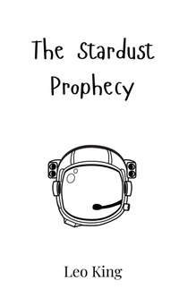 Enlarge image Cover: The Stardust Prophecy - Creative Arts Management Ou