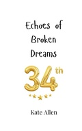Cover: Echoes of Broken Dreams - Creative Arts Management Ou