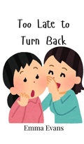 Cover: Too Late to Turn Back - Creative Arts Management Ou