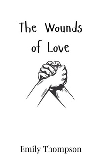 Enlarge image Cover: The Wounds of Love - Creative Arts Management Ou