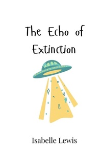 Enlarge image Cover: The Echo of Extinction - Creative Arts Management Ou