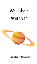 Cover: Wormhole Warriors - Creative Arts Management Ou