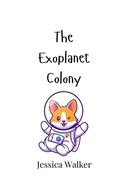 Cover: The Exoplanet Colony - Creative Arts Management Ou