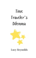 Cover: Time Traveler's Dilemma - Creative Arts Management Ou