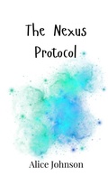Cover: The Nexus Protocol - Creative Arts Management Ou