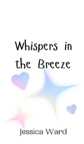 Cover: Whispers in the Breeze - Creative Arts Management Ou