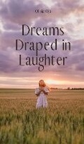 Cover: Dreams Draped in Laughter - Swan Charm Publishing