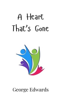 Enlarge image Cover: A Heart That's Gone - Creative Arts Management Ou