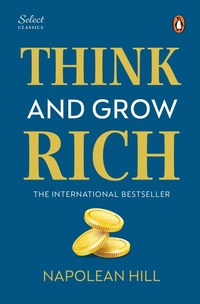 Abbildung von: Penguin Select Classics: Think and Grow Rich - Penguin Select Classics