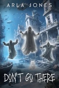 Cover: Don't Go There - Magenta Books LLC