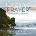 Cover: Organic Prayer - HarperCollins Christian