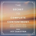 Cover: The Secret to Complete Contentment - HarperCollins Christian