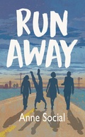 Cover: Run Away (The Outcasts, #1) - Anne Social