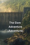Cover: The Dam Adventure (Adventure) - Alexander Hall
