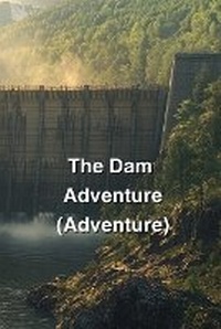 Enlarge image Cover: The Dam Adventure (Adventure) - Alexander Hall