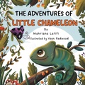 Cover: The Adventures of Little Chameleon - Balboa Press