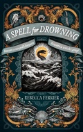Cover: A Spell for Drowning - Crooked Lane Books
