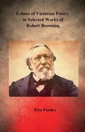 Cover: Echoes of Victorian Poetry in Selected Works of Robert Browning - Notion Press
