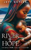 Cover: River of Hope - Full Sail Publishing