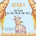 Cover: Gerry And The Leaf At The Top Of The Tree - Toodles Publishing